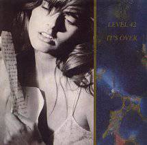 Level 42 : It's Over (Remix)